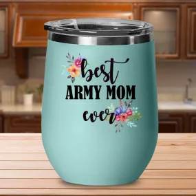 Best Army Mom Ever coffee tumbler