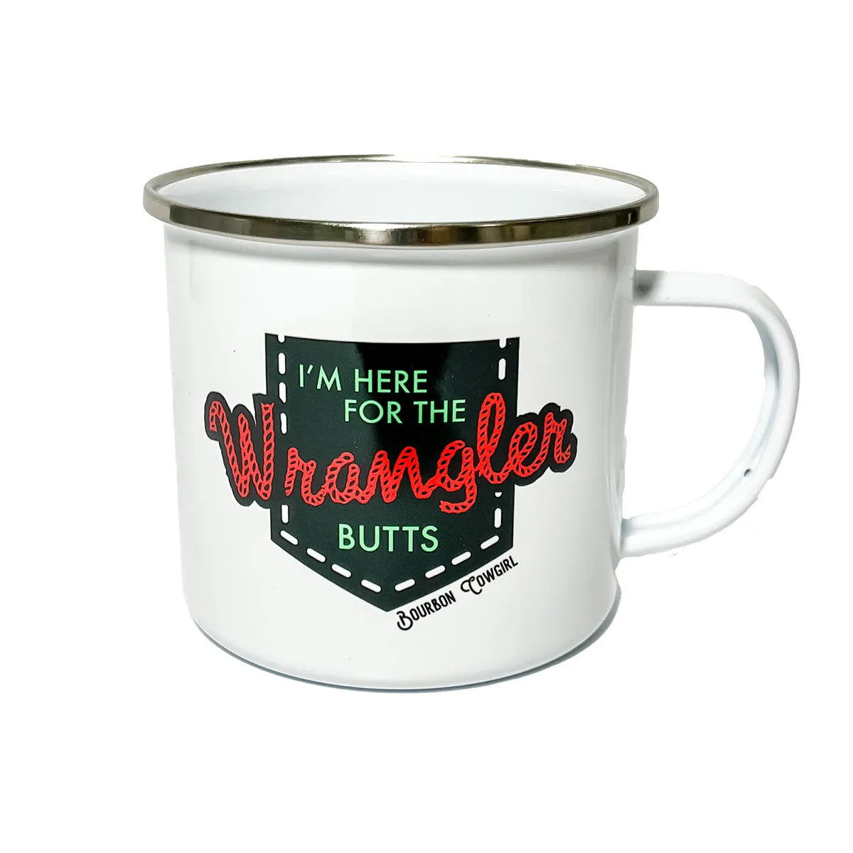 I'm Here for the Wrangler Butts Campfire Mug